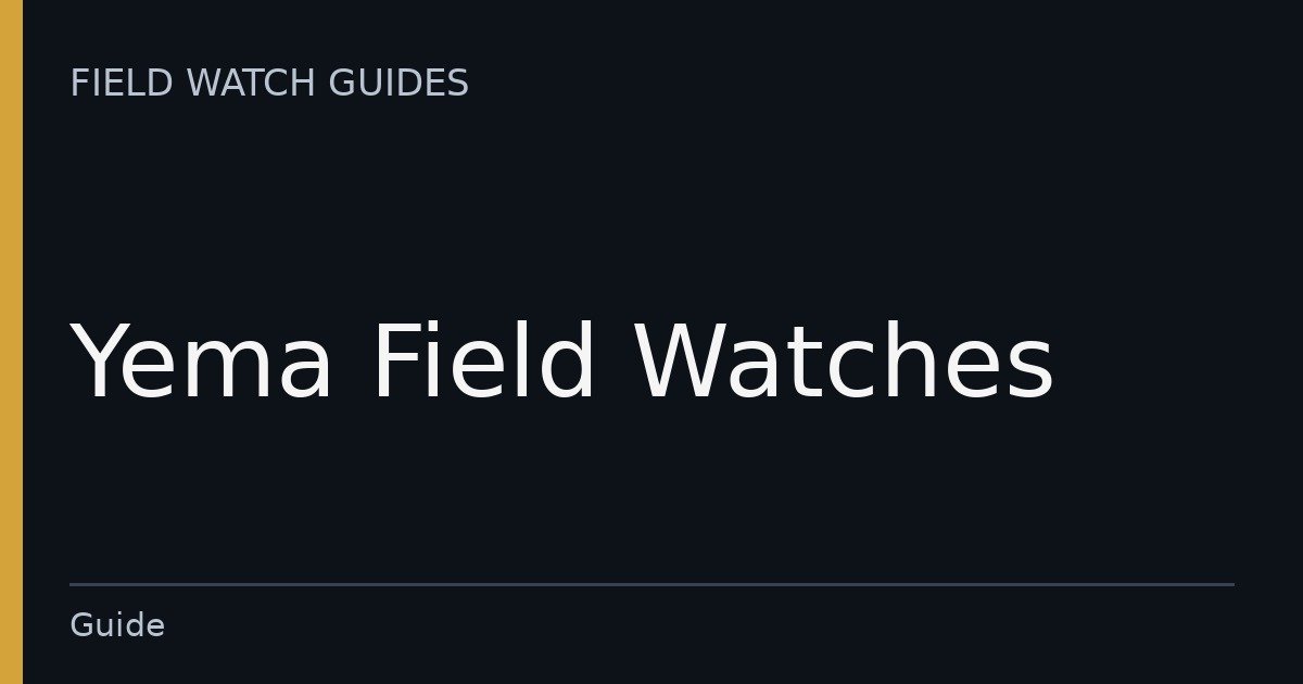 Yema Field Watches